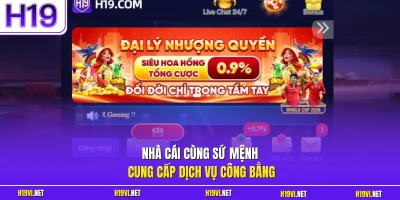 Nhà cái cùng sứ mệnh cung cấp dịch vụ công bằng