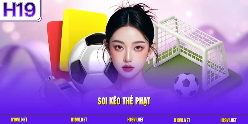 Soi kèo thẻ phạt