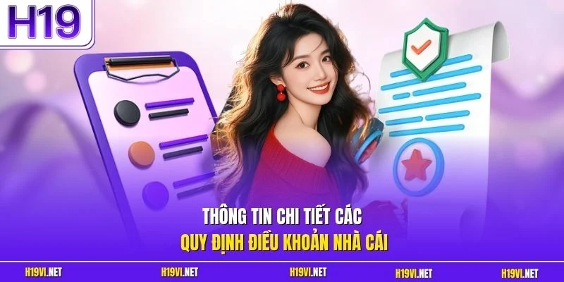 Thông tin chi tiết các quy định điều khoản nhà cái