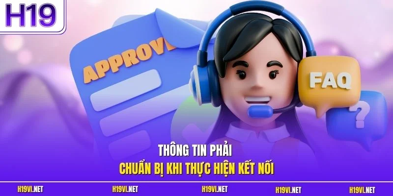Thông tin phải chuẩn bị khi thực hiện kết nối